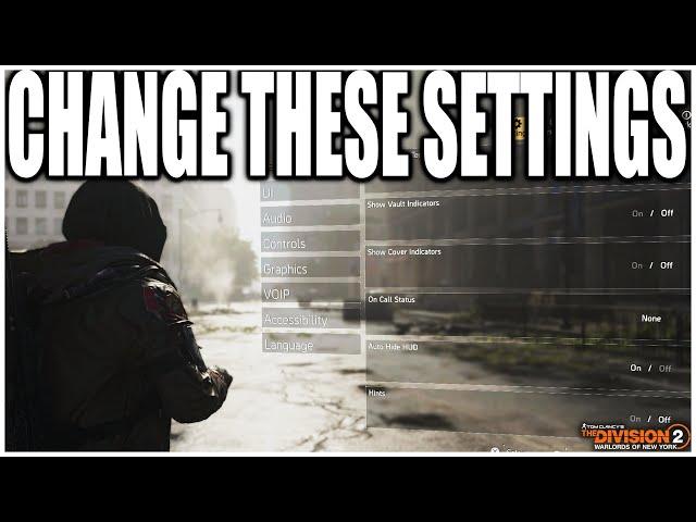 BEST SETTINGS TO CHANGE IN THE DIVISION 2! (YEAR 5) This is GREAT for New & Returning Players!