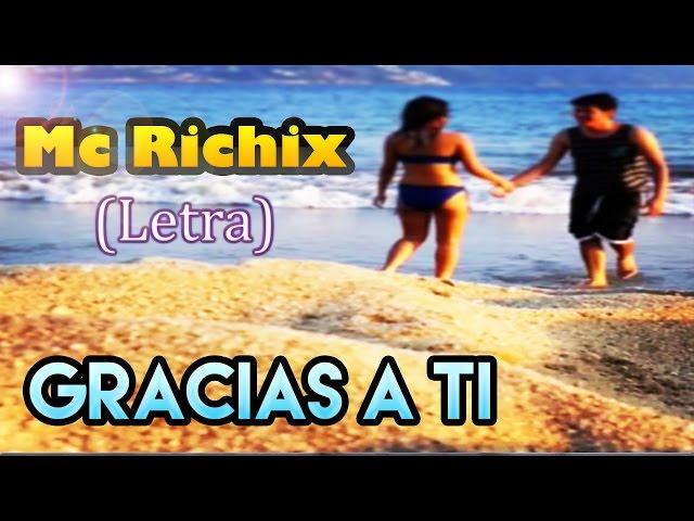 Gracias a ti(Rap Romantico 2019) Mc Richix +[LETRA]