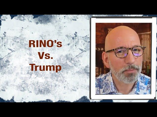 RINO’s vs. Trump