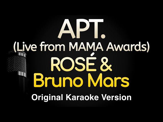 APT. - ROSÉ & Bruno Mars (Karaoke Songs With Lyrics - Live from MAMA Awards)