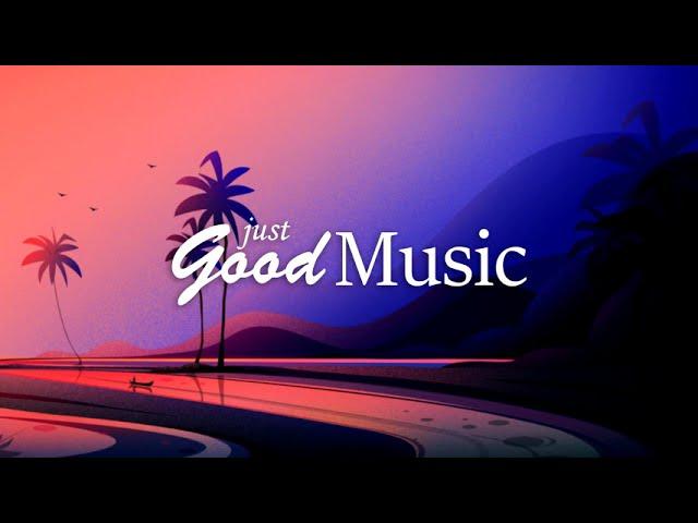 Just Good Music 24/7 ● Best Remixes Of Popular Songs Autumn Hits 