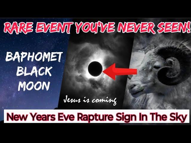 SUPER RARE RAPTURE SIGN IN THE HEAVENS ABOVE (New Years Eve 2024 Baphomet Black Moon Eclipse)