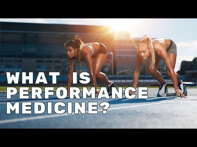 What Is Performance Medicine?