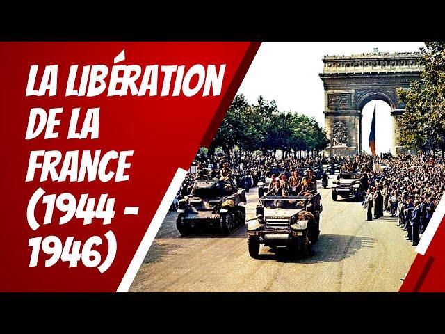 La Libération de la France (1944-1946)