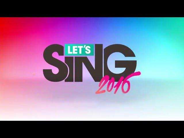 Let's Sing 2016 - Trailer