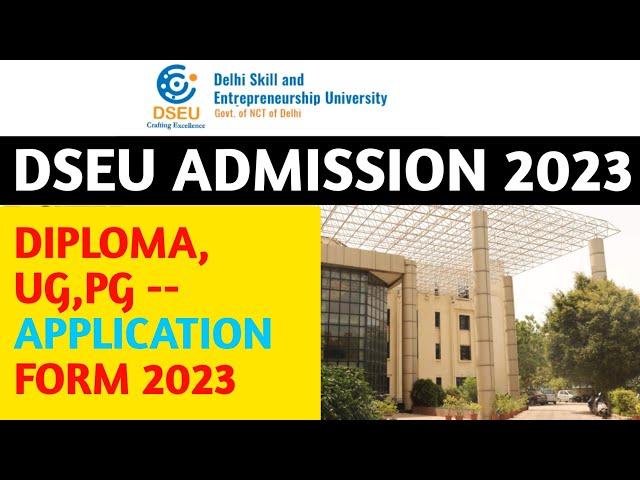 Dseu admission 2023 | dseu 2023 | dseu entrance exam 2023 | dseu polytechnic admission 2023 | DSEU