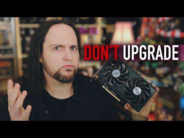 Don't Upgrade