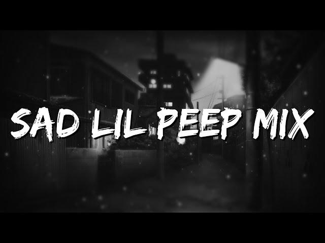 lil peep sad mix | Emo Rap / Cloud Rap / Sad Trap / Rap Rock / Hip Hop 