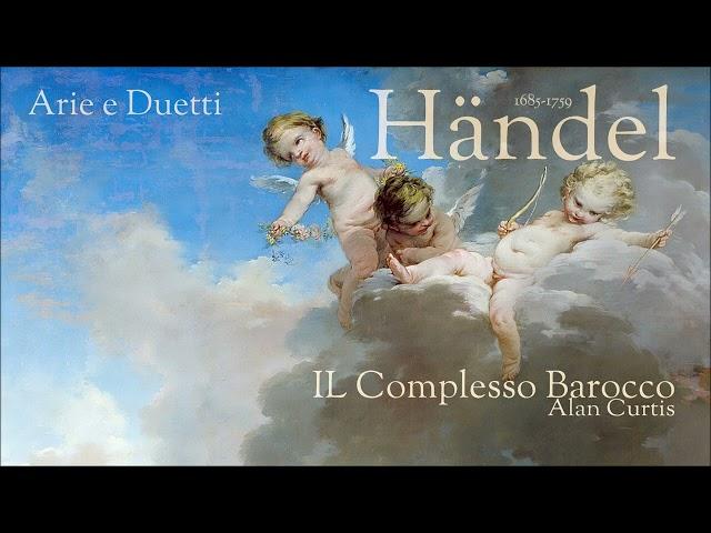 Händel - Arie e Duetti - IL Complesso Barocco