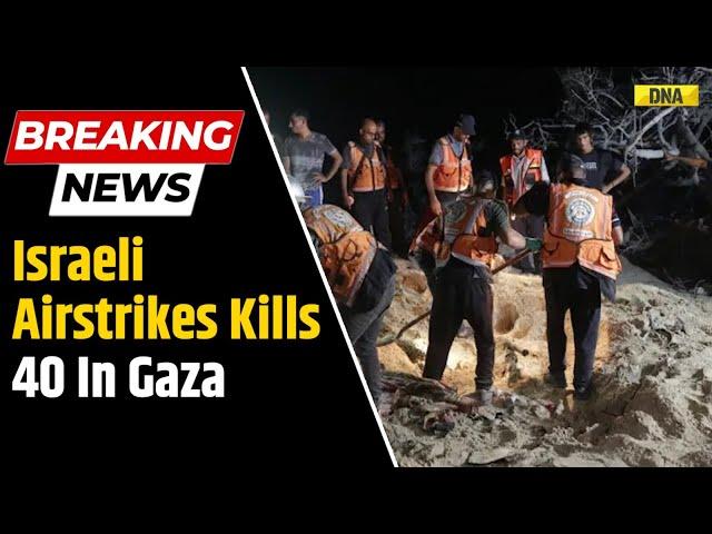 Israel Hamas War Update: At Least 40 Killed in Israeli Strike on Khan Younis Safe Zone I World News