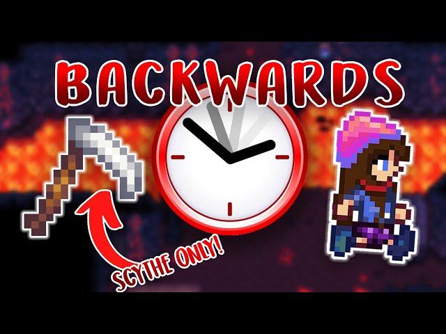 I Played Stardew Valley... BACKWARDS!!