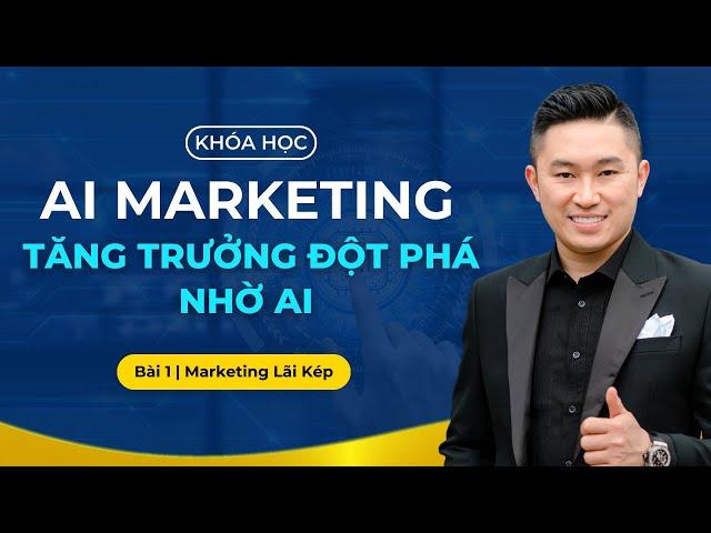 Giới thiệu khóa học Ai Marketing - Tăng trưởng đột phá nhờ AI