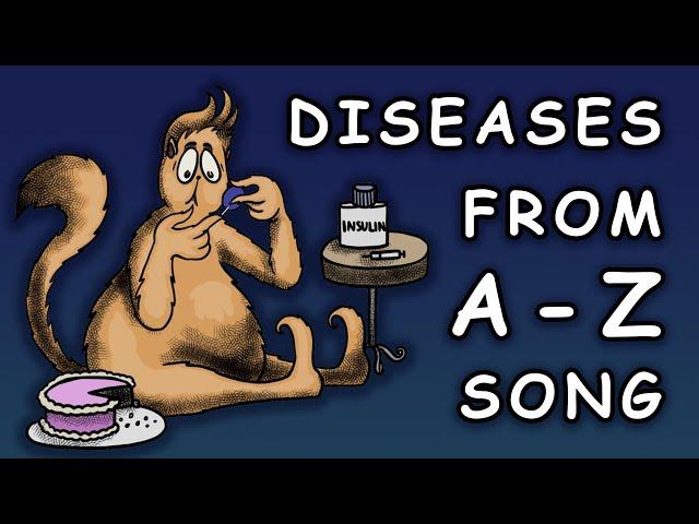 DISEASES A TO Z SONG