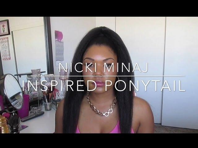 Nicki Minaj Inspired Ponytail