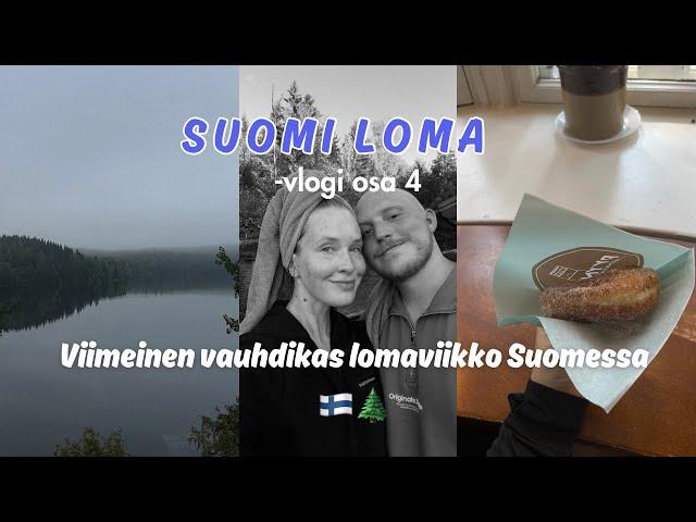 Mökkeilyä, Tampere-juttuja & loppuloman ajatuksia | Suomi-loma osa 4