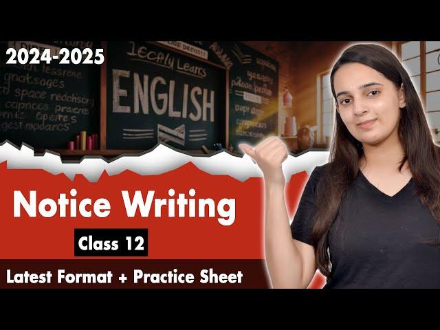 Notice Writing Class 12 CBSE | Class 12 English Grammar | Notice Writing Format + Practice Sheet