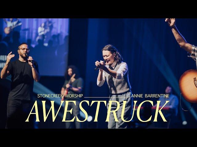 Awestruck - Annie Barrentine - Stonecreek Church Sunday Worship