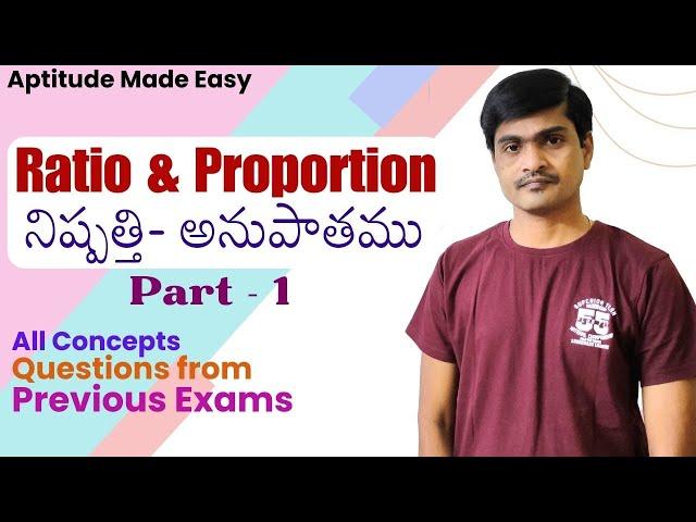 Ratio & Proportion Part - 1 I Aptitude Made Easy by Ramesh Sir I Concepts + Previous Questions