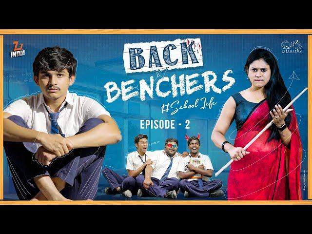 Backbenchers - School life || Ep-2 || Dorasai Teja || Varsha Dsouza || Tejindia || Infinitum Media