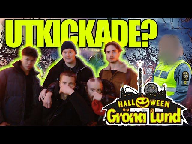 Vi blev UTKICKADE från Gröna Lund??!!! (Gröna Lund Halloween vlog)