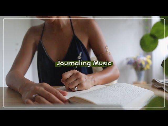 Journaling Music | Peaceful, Inspiring, Relaxing