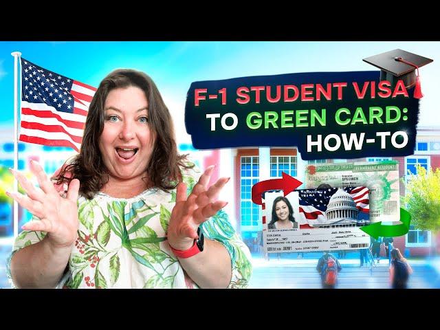 F-1 Student Visa to USA Green Card Holder: How-To