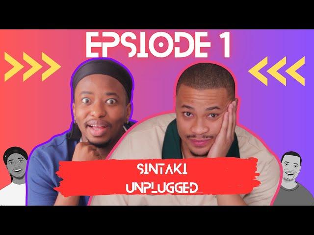 Big Brother Mzansi to Real Life: Our Journey & Who Are We Dating! ?! | SinTaki Unplugged Ep. 1