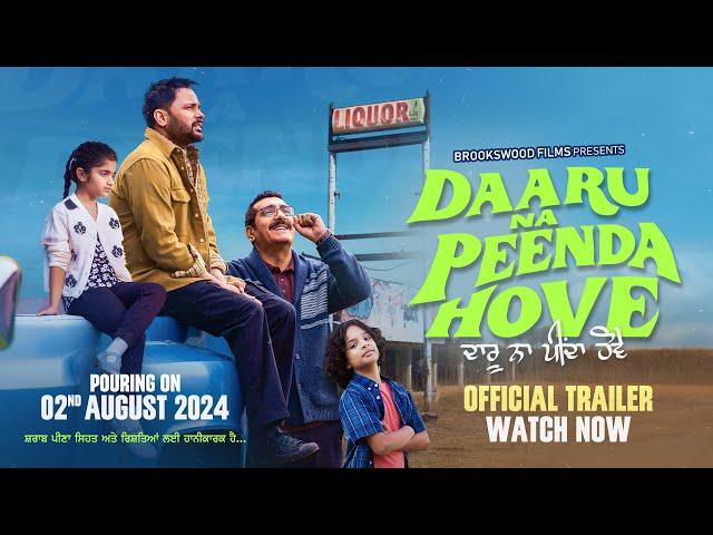 Daaru Na Peenda Hove (Trailer) | Amrinder Gill | Zafri Khan | 2nd August 2024 In Cinemas Worldwide