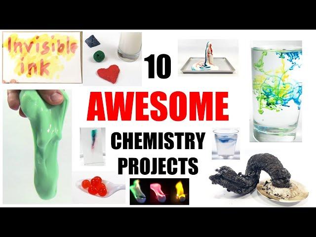 10 Awesome Chemistry Science Projects