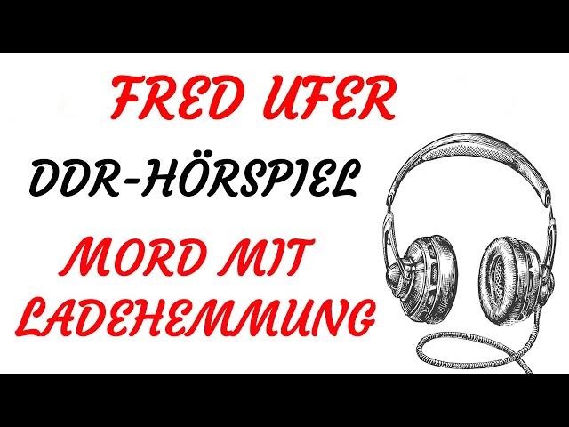 KRIMI Hörspiel - Fred Ufer - MORD MIT LADEHEMMUNG (DDR 1976)