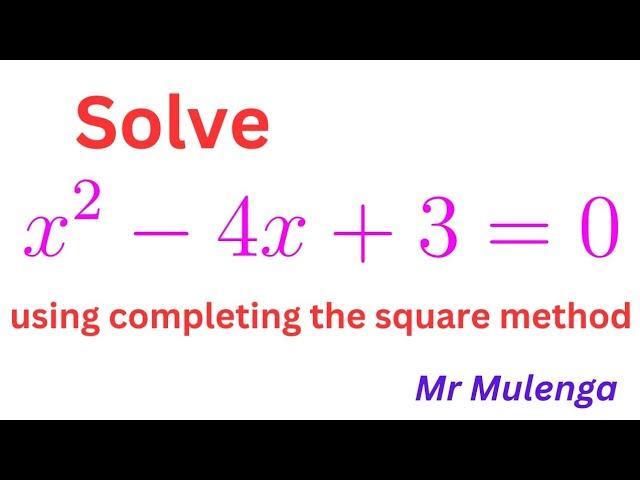 Solve Quadratic Equations Using Completing the Square Method Part 1