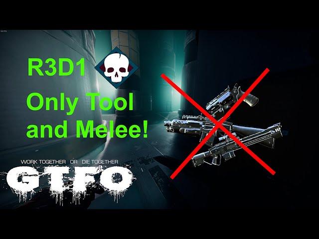 We Are Not Allowed To Shoot?!!! | GTFO Challenge Run - Tools & Melee Only