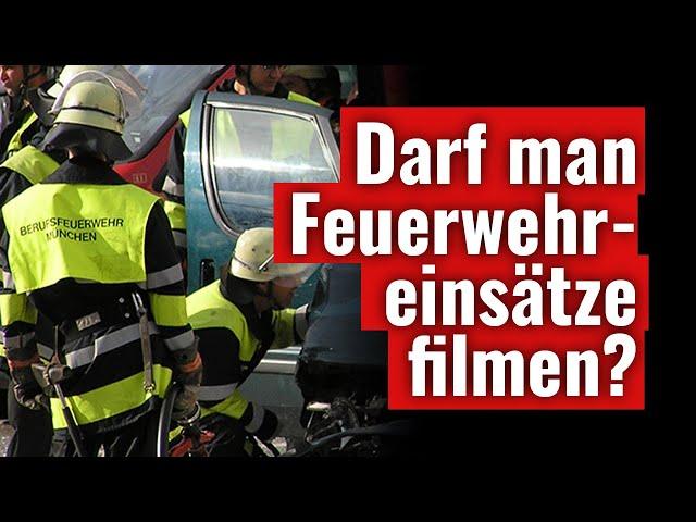 Gaffer  und Schaulustige , was darf die Feuerwehr machen?