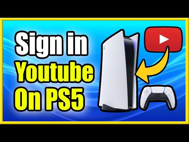 How to Connect Youtube Account to PS5 to Watch & Upload Videos Clips (Best Tutorial!)
