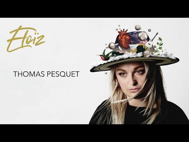 Eloïz - Thomas Pesquet (Audio officiel)