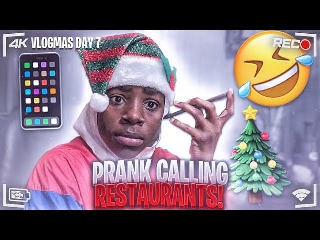 PRANK CALLING RESTAURANTS ( HILARIOUS ) | VLOGMAS DAY SEVEN