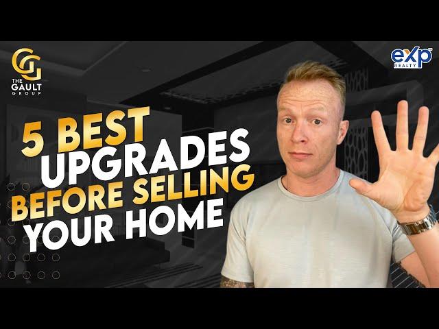 5 BEST UPGRADES Before Selling your Home [EXPLAINED]