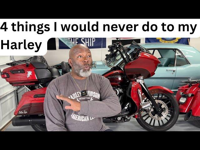 4 Things I Would Never Do To My Harley