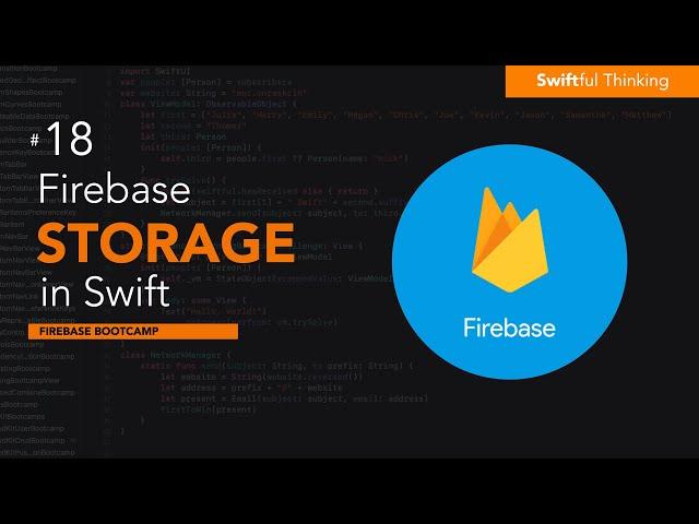 Firebase Storage for iOS: Storing User Content in the Cloud | Firebase Bootcamp #18