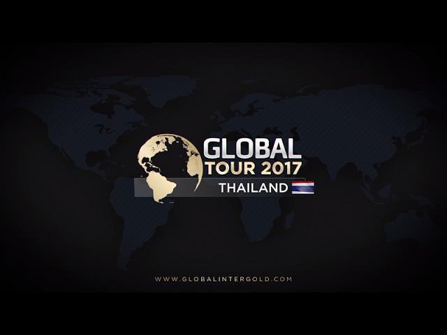 Global Tour 2017: Thailand works hand in hand with Global InterGold!