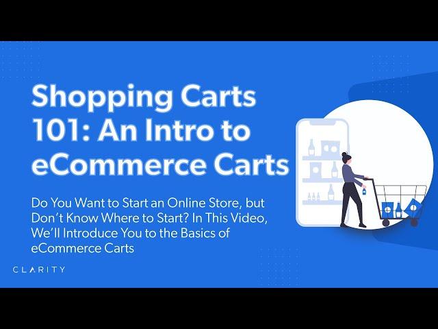 Shopping Carts 101: An Introduction to eCommerce Carts