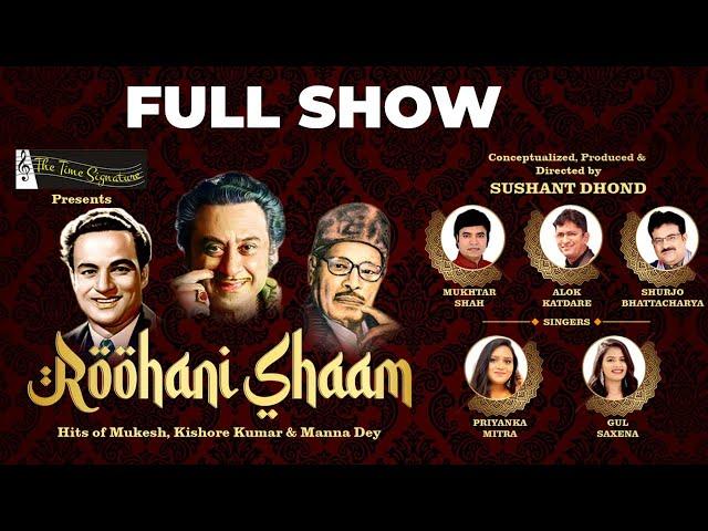 FULL SHOW-ROOHANI SHAAM I THE TIME SIGNATURE