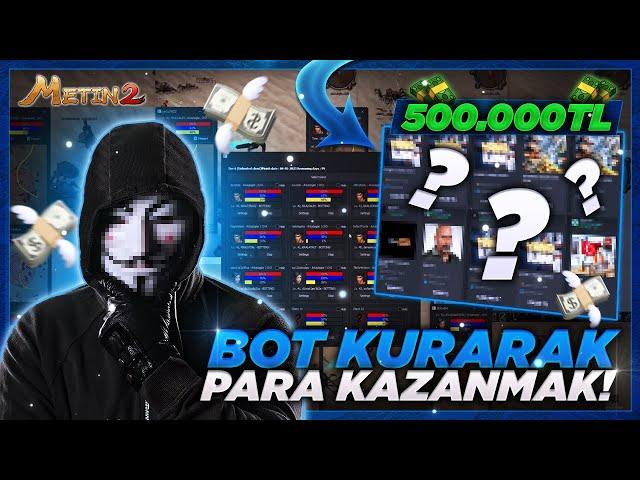 Metin2 Hileci - BOT KURARAK 500.000TL KAZANMAK