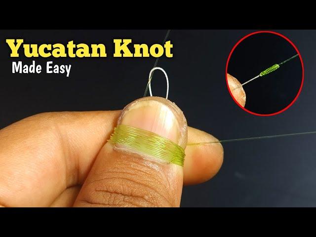 Yucatan Knot | Tying Braid to fluorocarbon or mono easily and quickly