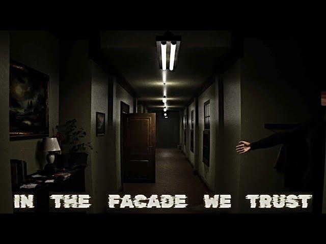 In The Facade We Trust - Inspired by Horror Game P.T | Psychological Horror Game