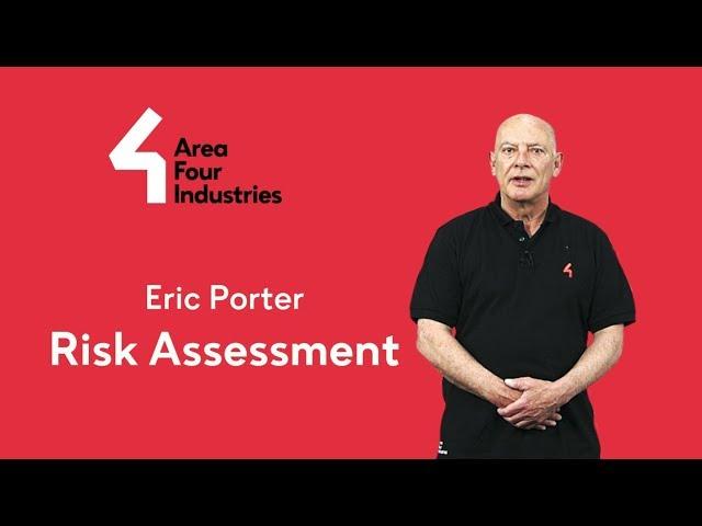 Eric Porter - Risk Assessment - Area Four Industries TV