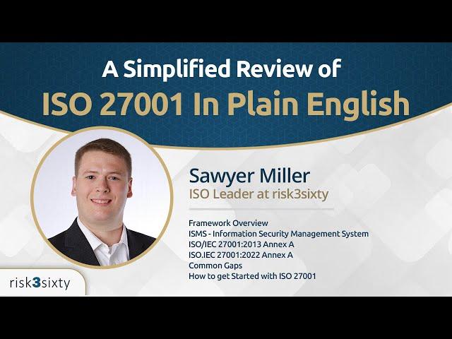 ISO 27001: A Simplified Review of ISO 27001 In Plain English (Full Framework Review)