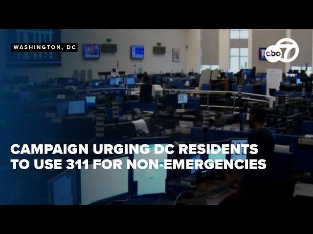 New campaign urges DC residents to use 311 for non-emergencies to ease 911 response times