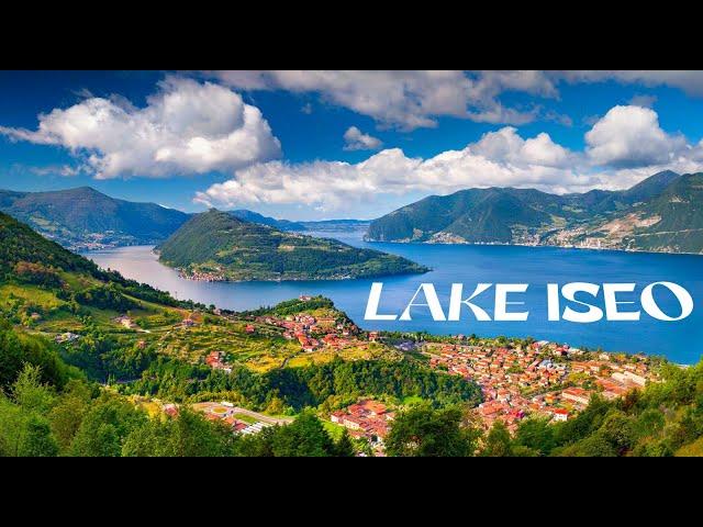 Lake Iseo - Italy: Top 10 Things to Do - What, How and Why to enjoy it (4K)