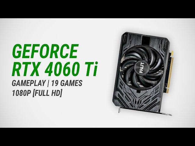 GeForce RTX 4060 Ti + Core i3-13100: Test in 19 games at 1080p